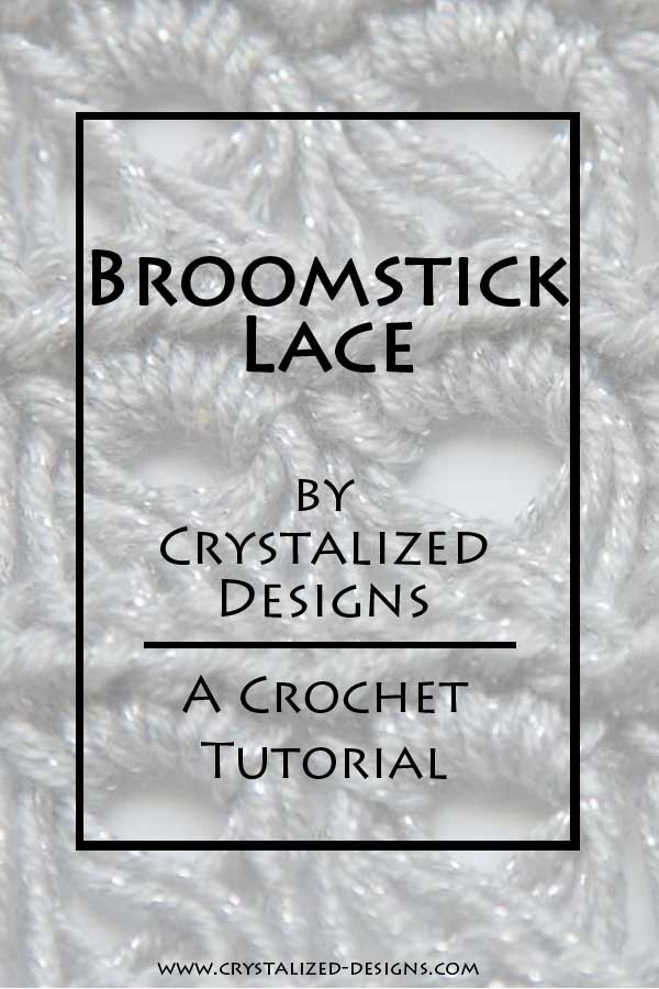 Broomstick Lace Tutorial And Scarf Pattern By Crystalized Designs